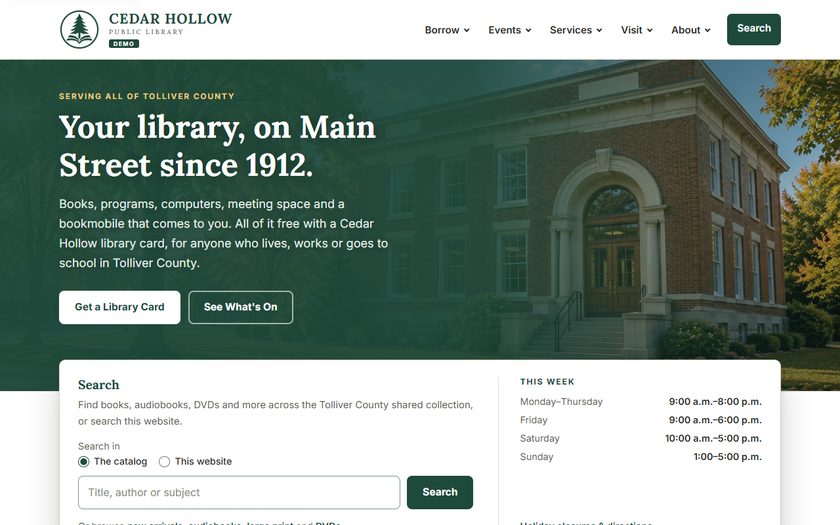 Home page of the Cedar Hollow Public Library demo site: a brick library building behind the heading 'Your library, on Main Street since 1912', with a catalog search box and this week's hours.